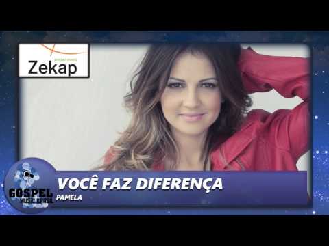 Pamela - Você Faz Diferença | Zekap Music