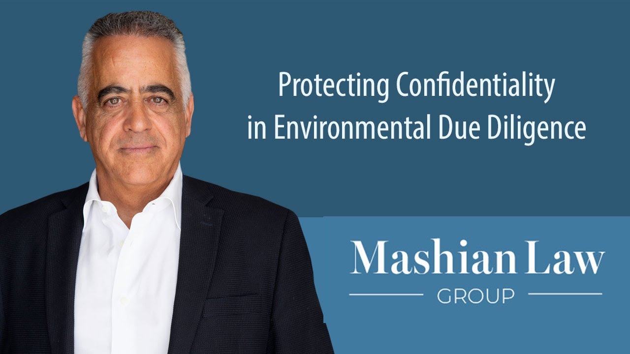 What You Must Know About Protecting Confidentiality During Environmental Due Diligence