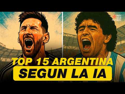 TOP 15 ARGENTINE PLAYERS ACCORDING TO AI