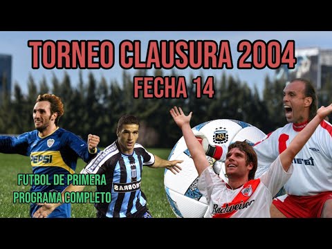 Torneo Clausura 2004 Fecha 14 - Futbol de Primera (Programa Completo) Futbol Argentino Resumen Goles