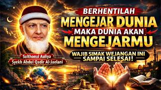 Download lagu DENGARKAN INI SEKALI SAJA❗Petuah Kehidupan dari Syekh Abdul Qadir Agar Dunia Melayani Hidupmu mp3