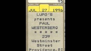 Paul Westerberg- Lupos Heartbreak Hotel,Rhode Island 7-27-96