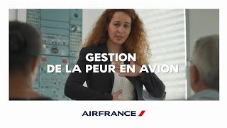 Air France Gestion de la peur en avion par Air France