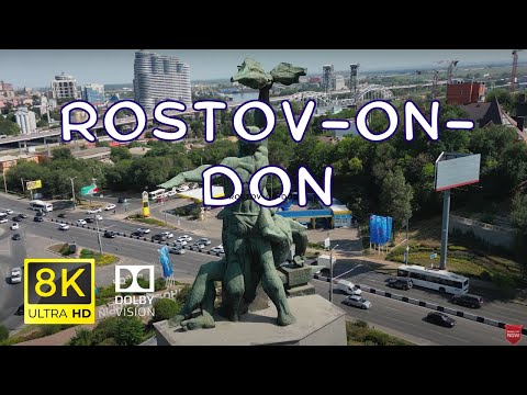 Rostov-on-Don, Russia 🇷🇺 in 8K ULTRA HD HDR Dolby Vision™ Drone Footage