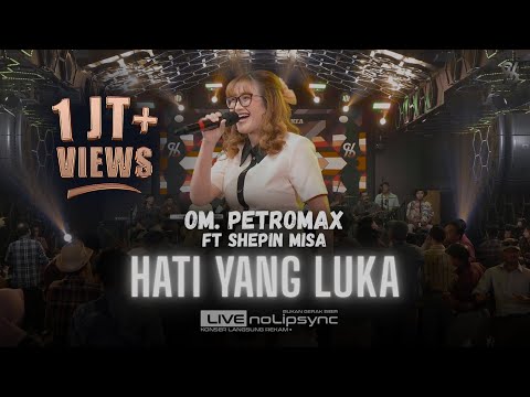 HATI YANG LUKA (VERSI JADUL) SHEPIN MISA  X OM PETROMAX - PULANGKAN SAJA AKU PADA IBUKU | VIRAL HME
