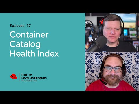 The Level Up Hour (E37): Container Catalog Health Index