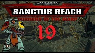 Another Venerable Dreadnought? | Warhammer 40k: Sanctus Reach – Horrors of The Warp Campaign #19