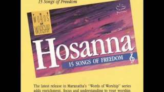 Maranatha! Singers - Hosanna(Blessed Is He Who Comes)