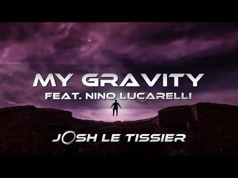 My Gravity (feat. Nino Lucarelli) - Josh Le Tissier