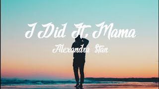 Alexandra Stan - I Did It, Mama! (Lyrics)