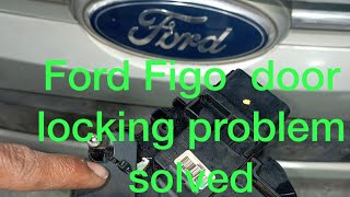 How to￼ Ford Figo Center Locking Problem Solved | Repair￼ Info