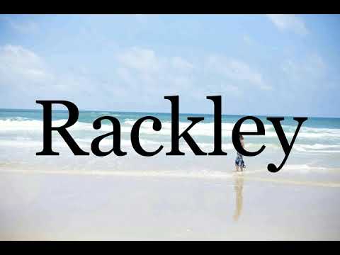 How To Pronounce Rackley🌈🌈🌈🌈🌈🌈Pronunciation Of Rackley