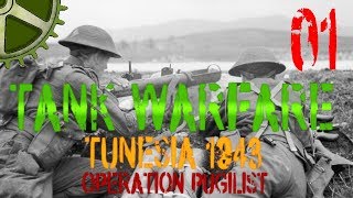 Let&#39;s Play:  Tank Warfare Tunisia 1943, Operation Pugilist - 01: The First Night Of Terror