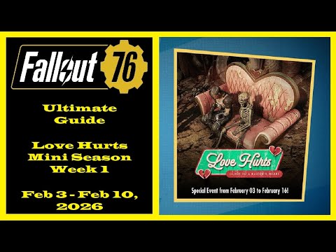 Fallout 76 - Ultimate Guide To Completing Love Hurts Mini Season Challenges For Week 1