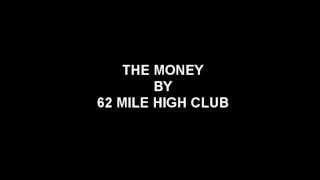 The Money - 62 Mile High Club (Original Mix)