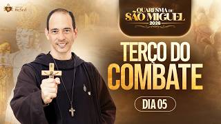 Terço do Combate - Quaresma de São Miguel 2026 - DIA 5 - 20/08 | Instituto Hesed