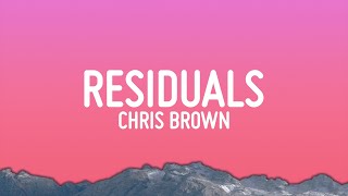 Chris Brown - Residuals (Lyrics)