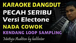 Download lagu Karaoke Dangdut Pecah Seribu || Nada Cowok || Versi Electone mp3