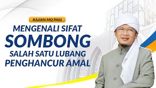 Download lagu AAGYM 2019 | Mengenali Sifat Sombong, Apakah Kalian Termasuk Kedalamnya? | MQ Pagi mp3