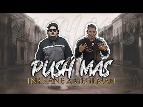 InkSane - Push Mas Ft. GegeMan (Official Audio) #InkSane #GegeMan #NRLSD