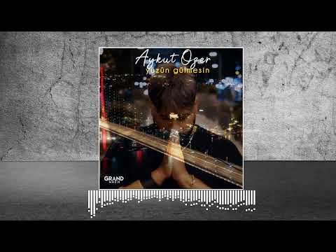Aykut Özer - Yüzün Gülmesin