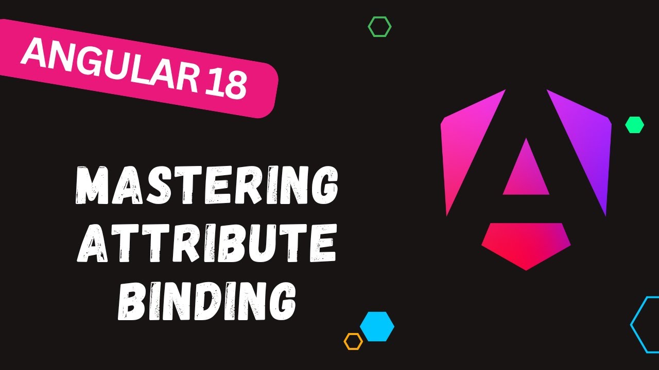 34. Mastering Attribute Binding in Angular: Complete Guide - #angular18