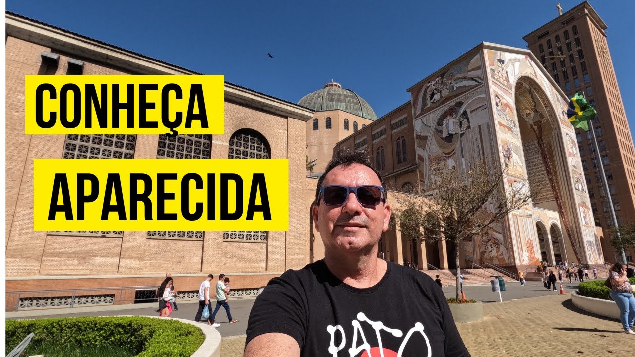 Conheça APARECIDA "do Norte" 🙏🏻