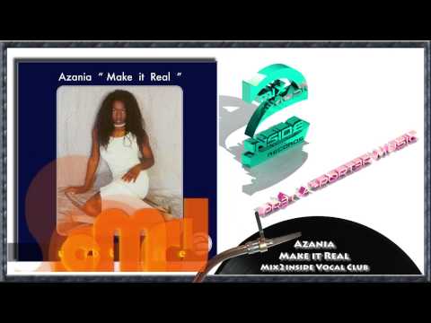 Azania - Make it real -  Mix2inside Vocal club