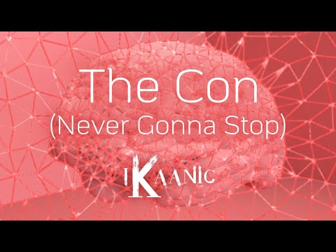 iKaanic - The Con (Never Gonna Stop) | Freestyle Lyric Video
