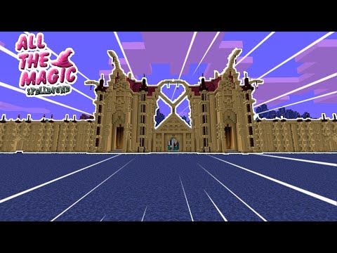 Minecraft - All The Magic Spellbound #09 |  MAGIC CASTLE, WE FINALLY START THE BASE