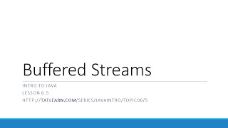 Buffered File Streams in Java (6.5)