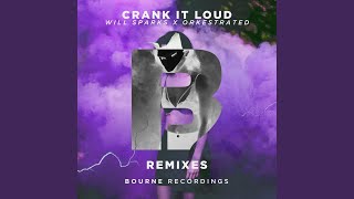 Crank It Loud - Garabatto Remix