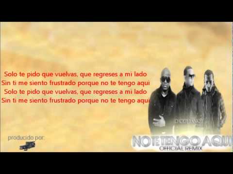 no te tengo aqui remix (Letra) - jomar, arcangel, daddy yankee