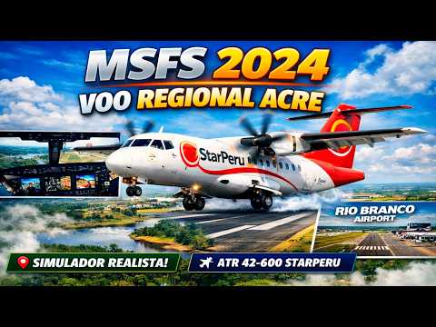 Voo Regional: A Rota de Assis Brasil  Xapuri a Rio Branco  no Acre no ATR 42-600 da StarPeru