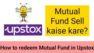 How to sell Mutual fund in Upstox | Redeem Mutual Fund in Upstox