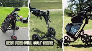 7 Best Push-Pull Golf Carts 2026! Don’t Carry Your Bag