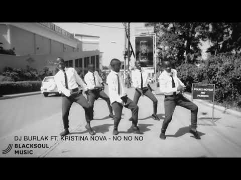 Dj Burlak Ft. Kristina Nova - No No No ( You Don't Love Me ) Blacksoul Music