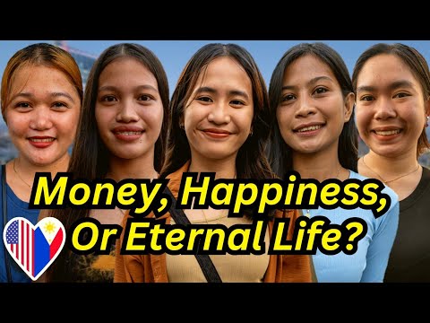 Money, Happiness, or Eternal Life? | Philippines Street Interviews
