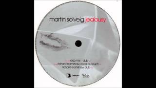 (2006) Martin Solveig - Jealousy [Richard Earnshaw Vocal Re-Touch RMX]
