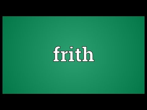 Frith Meaning