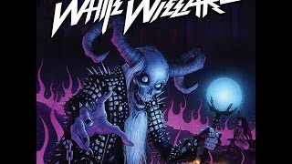 White Wizzard - Over The Top - Limited Edition (Full Album) - 2010