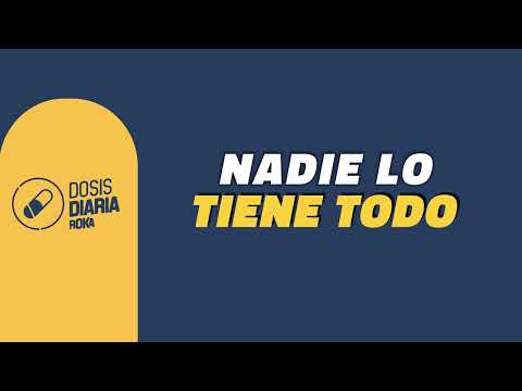 Dosis Diaria Roka - Nadie lo tiene todo