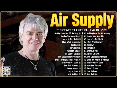 Air Supply Greatest Hits ⭐The Best Air Supply Songs 2024.