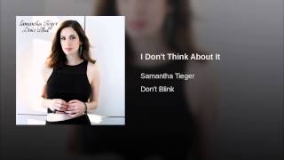 I Don't Think About It