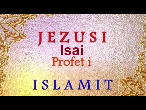 Isai (Jezusi) alejhi selam për muslimanët - Dr. Imam Ahmed Kalaja