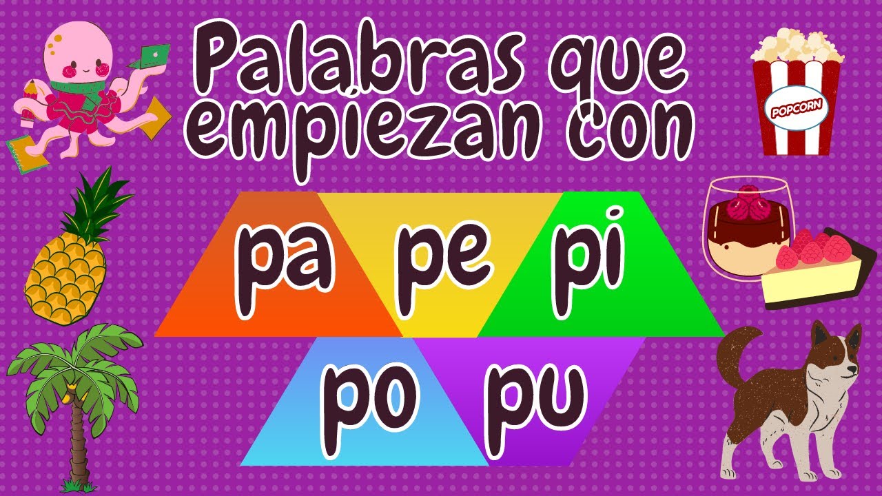 Watch PALABRAS QUE EMPIEZAN CON PA PE PI PO PU - PA PE PI PO PU Now PALABRAS QUE EMPIEZAN CON PA PE PI PO PU - PA PE PI PO PU