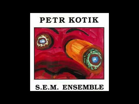 Petr Kotik – S.E.M. Ensemble – Solos and Incidental Harmonies