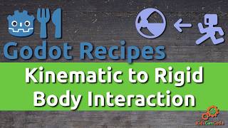 Godot 3: Kinematic to Rigid Body Interaction
