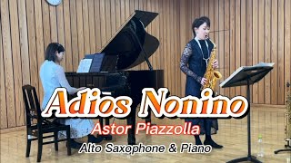 Download lagu 【Piazzolla】『Adios Nonino』Astor Piazzolla Alto Saxophone&Piano mp3 Download lagu 【Piazzolla】『Adios Nonino』Astor Piazzolla Alto Saxophone&Piano mp3
