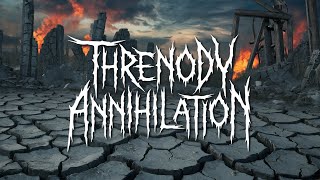 Threnody Annihilation - 2024 - Oblivion&#39;s Choir - Deathcore - Progressive Deathcore
